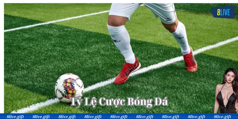 Tỷ Lệ Cược Bóng Đá là gì?