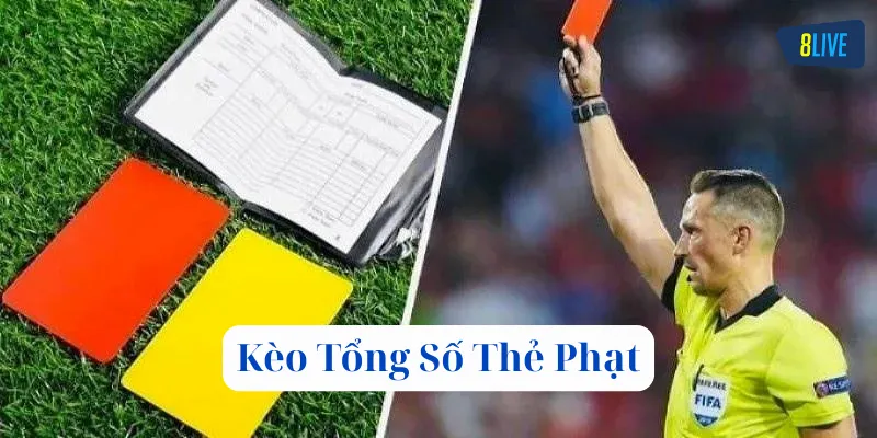 Mẹo chơi Kèo Tổng Số Thẻ Phạt